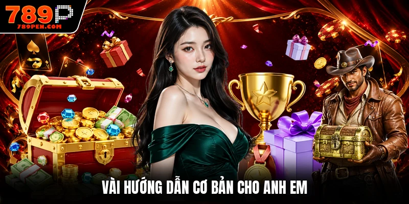 Vài hướng dẫn cơ bản cho anh em